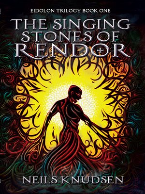 cover image of The Singing Stones of Rendor (Book One of the Eidolon Trilogy)